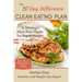 The 30 Day Difference Clean Eating Plan: A Strategic Meal Plan Guide for Rapid Weight Loss