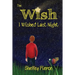 The Wish I Wished Last Night