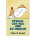 Optimal Control and Estimation