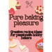 Pure baking pleasure: Creative recipe ideas for passionate hobby bakers