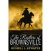 The Rustlers of Brownsville: (A Garrett Persell Western Adventure)