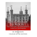 The Tower of London: The History of England's Famous Landmark