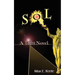 S.O.L.: A Light Novel