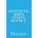 Leviticus, Bible Series, Book 3.