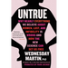 Untrue: Why Nearly Everything We Believe about Women, Lust, and Infidelity Is Wrong and How the New Science Can Set Us Free