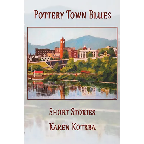Pottery Town Blues: Short Stories