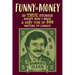 Funny is Money - 39 True Stories About How I Made a Sh!t Ton of $$$ Writing TV Comedy