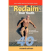 Reclaim Your Youth: Growing Younger After 40: You Really Can Turn Back The Clock