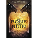 Of Bone and Ruin