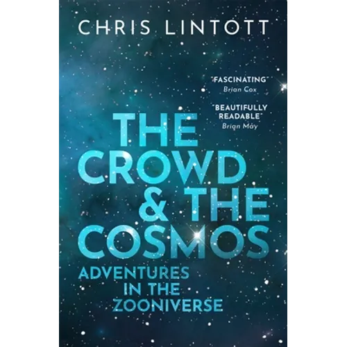 The Crowd and the Cosmos: Adventures in the Zooniverse