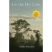 All the Day Long: True-Life Adventures of Missionaries in the Amazon