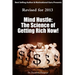 Mind Hustle: The Science of Getting Rich NOW!