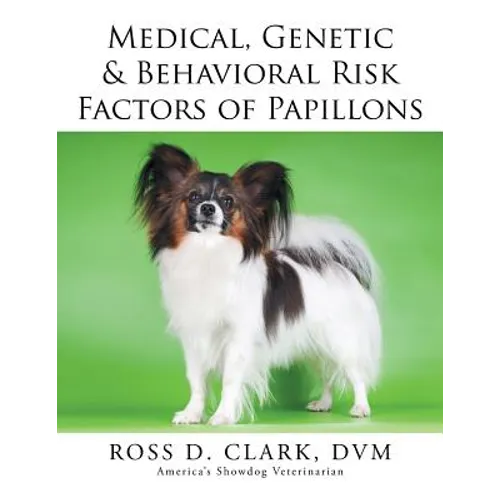 Medical, Genetic & Behavioral Risk Factors of Papillons