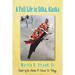 A Full Life in Sitka Alaska