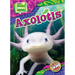 Axolotls