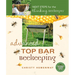 Advanced Top Bar Beekeeping: Next Steps for the Thinking Beekeeper