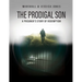 The Prodigal Son: A Prisoner's Story of Redemption