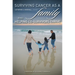 Surviving Cancer as a Family and Helping Co-Survivors Thrive