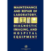 Maintenance and Repair of Laboratory, Diagnostic Imaging, and Hospital Equipment