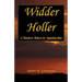 Widder Holler - A Yankee Takes to Appalachia