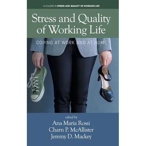 Stress and Quality of Working Life: Coping at Work and at Home