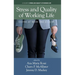 Stress and Quality of Working Life: Coping at Work and at Home