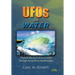 UFOs and Water: Physical Effects of UFOs on Water Through Accounts by Eyewitnesses