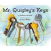 Mr. Quigley's Keys (Mom's Choice Award Winner)