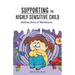 Supporting the Highly Sensitive Child: Making Sense of Meltdowns