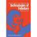 Technologies of Freedom