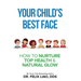 Your Child's Best Face: How To Nurture Top Health & Natural Glow