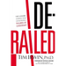 The Derailed: Five Lessons Learned from Catastrophic Failures of Leadership