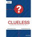 Clueless: Coaching People Who Just Don't Get It