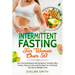 Intermittent Fasting For Women Over 50: Join The Excitement And Achieve A Youthful, Slim Frame - Discover Do's And Do-Not's For A Smooth Journey To We