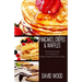 Pancakes, Crepes & Waffles