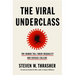 The Viral Underclass: The Human Toll When Inequality and Disease Collide