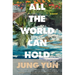 All the World Can Hold