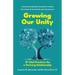 Growing Our Unity: 19 Vital Practices for a Thriving Relationship