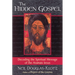 The Hidden Gospel: Decoding the Spiritual Message of the Aramaic Jesus