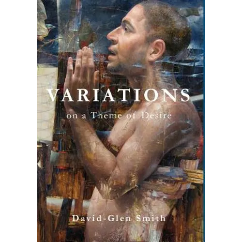 Variations on a Theme of Desire - Hardcover