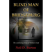 Blind Man Of Bridgeburg: The continuing story of Willow's End.