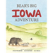 Bear's Big Iowa Adventure