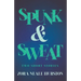 Spunk & Sweat - Two Short Stories;Including the Introductory Essay 'A Brief History of the Harlem Renaissance'