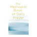 The Methodist Book of Daily Prayer, Second Edition