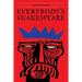 Everybody's Shakespeare: Reflections Chiefly on the Tragedies