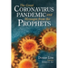 The Great Coronavirus Pandemic and Messages from the Prophets