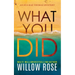 What You Did