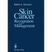 Skin Cancer: Recognition and Management