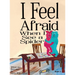 I Feel Afraid When I See a Spider