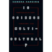 Is Science Multicultural?: Postcolonialisms, Feminisms, and Epistemologies